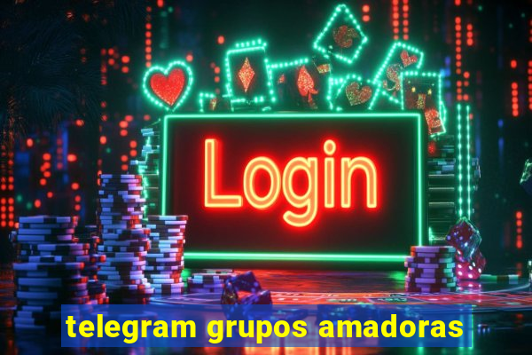 telegram grupos amadoras